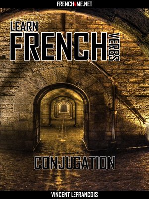 cover image of Learn French Verbs--Conjugation